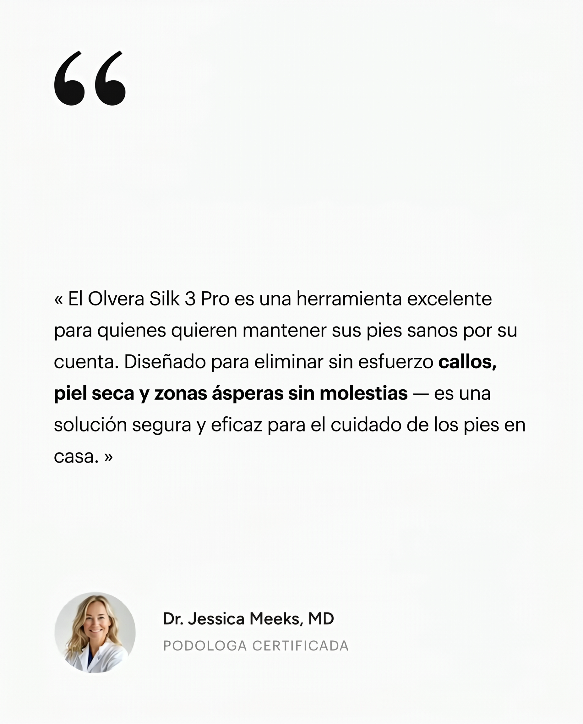 Olvera Silk 3 Pro lima-callos